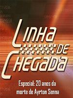 Linha de Chegada - 20 Anos sem A. Senna